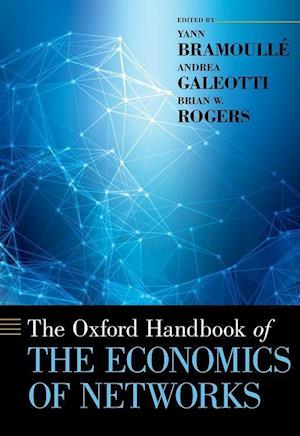 The Oxford Handbook of the Economics of Networks