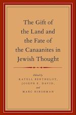 Gift of the Land and the Fate of the Canaanites in Jewish Thought