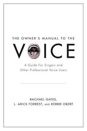 The Owner's Manual to the Voice
