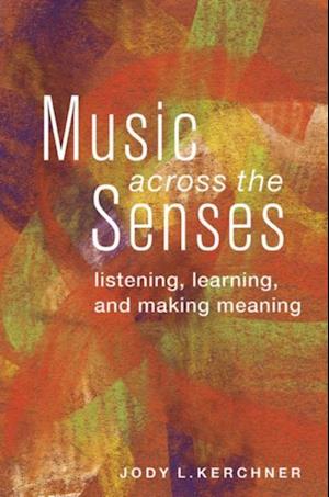 Music Across the Senses