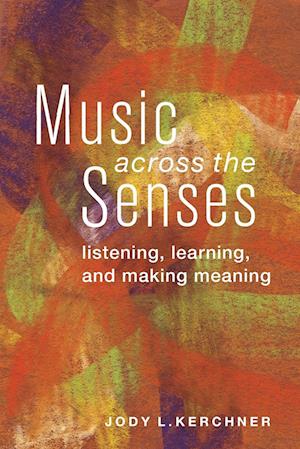 Music Across the Senses