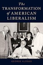 The Transformation of American Liberalism