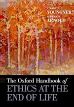 The Oxford Handbook of Ethics at the End of Life