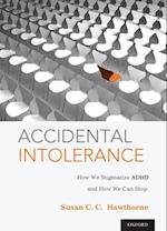Accidental Intolerance