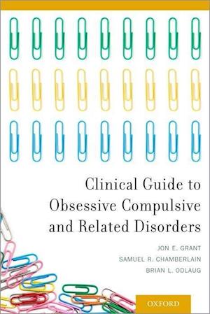 Clinical Guide to Obsessive Compulsive and Related Disorders