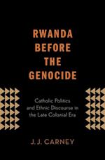 Rwanda Before the Genocide