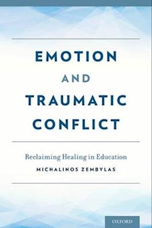 Emotion and Traumatic Conflict