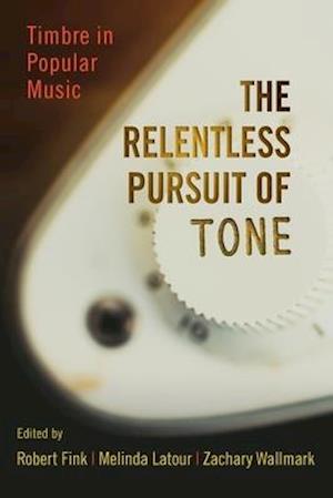 The Relentless Pursuit of Tone