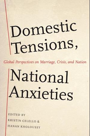 Domestic Tensions, National Anxieties