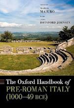 The Oxford Handbook of Pre-Roman Italy (1000--49 Bce)