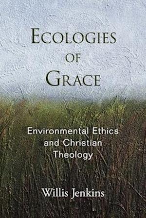 Ecologies of Grace