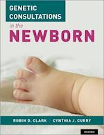 Genetic Consultations in the Newborn