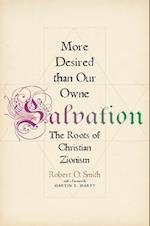 More Desired than Our Owne Salvation