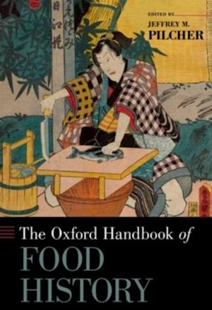 Oxford Handbook of Food History