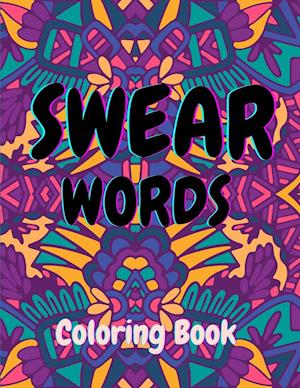 Swear Words Coloring Book