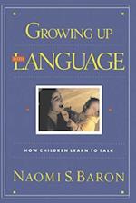 Growing Up With Language
