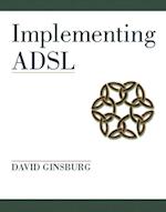 Implementing ADSL