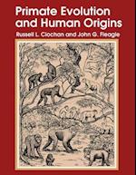 Primate Evolution and Human Origins