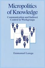 The Micropolitics of Knowledge