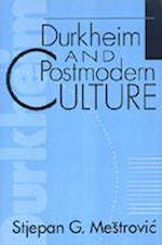 Durkheim and Postmodern Culture