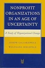 Nonprofit Organizations in an Age of Uncertainty