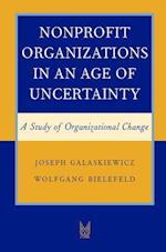 Nonprofit Organizations in an Age of Uncertainty