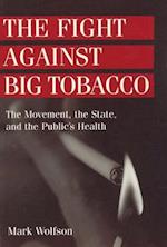 The Fight Against Big Tobacco