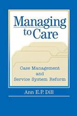 Managing to Care