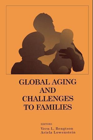 Bengtson, V: Global Aging and Challenges to Families