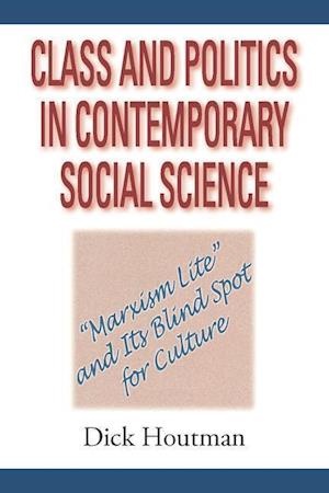 Class and Politics in Contemporary Social Science