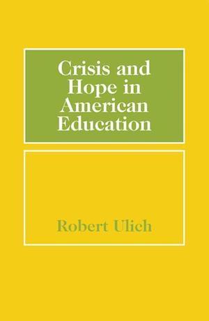 Crisis and Hope in American Education