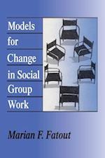 Models for Change in Social Group Work