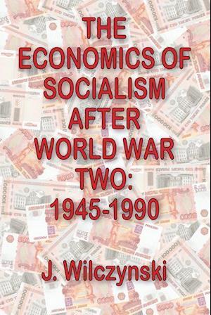 The Economics of Socialism After World War Two