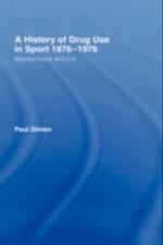 History of Drug Use in Sport: 1876-1976