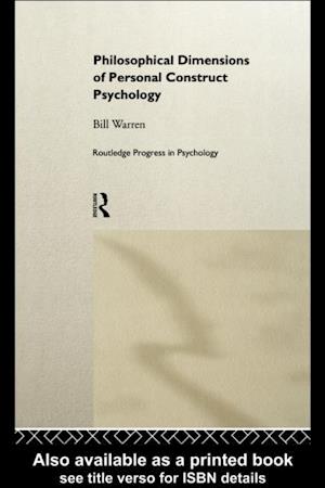 Philosophical Dimensions of Personal Construct Psychology