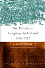Politics of Language in Ireland 1366-1922