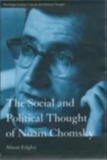 Social and Political Thought of Noam Chomsky