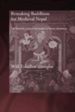 Remaking Buddhism for Medieval Nepal