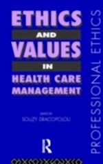 Ethics and Values in Healthcare Management