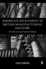 American Investment in British Manufacturing Industry