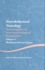 Neurobehavioral Toxicology: Neurological and Neuropsychological Perspectives, Volume II