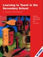 Learning to teach in the secondary school