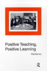 Positive Teaching, Positive Learning