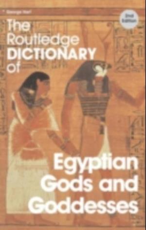 Routledge Dictionary of Egyptian Gods and Goddesses