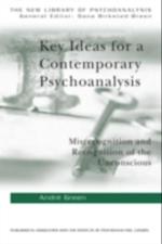 Key Ideas for a Contemporary Psychoanalysis