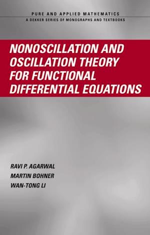 Nonoscillation and Oscillation Theory for Functional Differential Equations