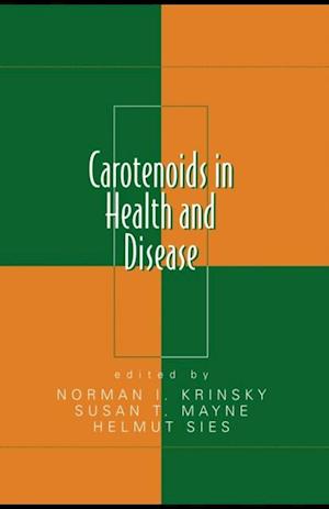 Carotenoids in Health and Disease