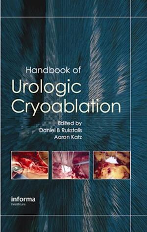 Handbook of Urologic Cryoablation