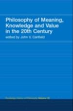 Philosophy of the English-Speaking World in the Twentieth Century 2: Meaning, Knowledge and Value