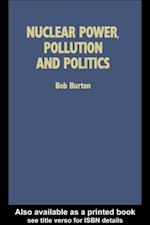 Nuclear Power, Pollution and Politics